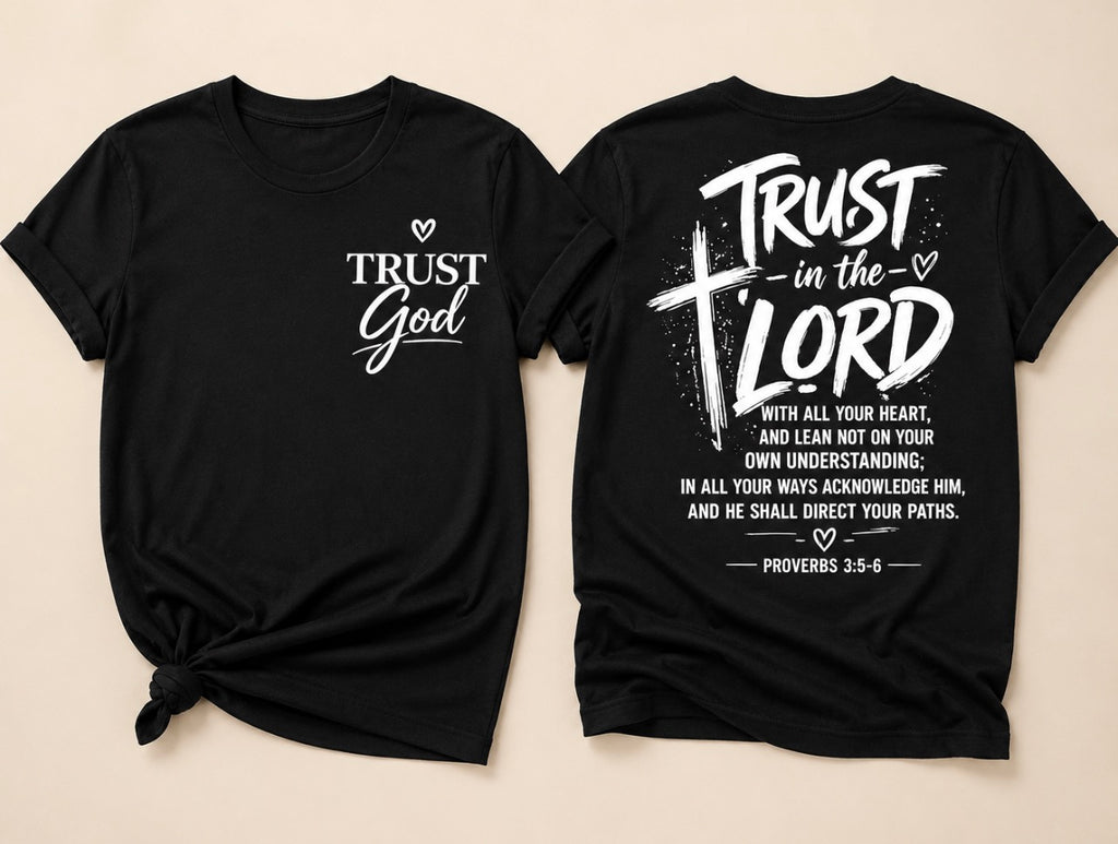 Trust in the Lord T-Shirt – Proverbs 3:5-6